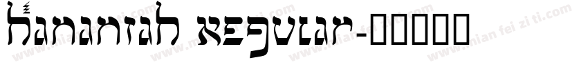 Hananiah Regular字体转换